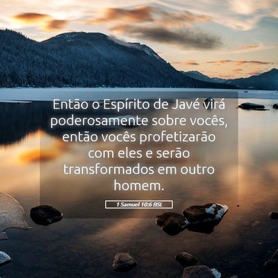 Picture 05 - 1 Samuel 10:6 BSL - Então o Espírito de Javé virá poderosamente - Bible Verse Picture