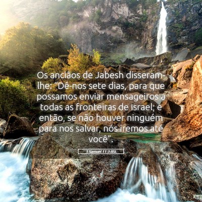Picture 05 - 1 Samuel 11:3 BSL - Os anciãos de Jabesh disseram-lhe: “Dê-nos - Bible Verse Picture