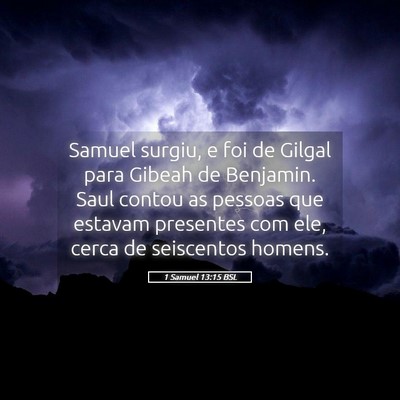 Picture 05 - 1 Samuel 13:15 BSL - Samuel surgiu, e foi de Gilgal para Gibeah de - Bible Verse Picture