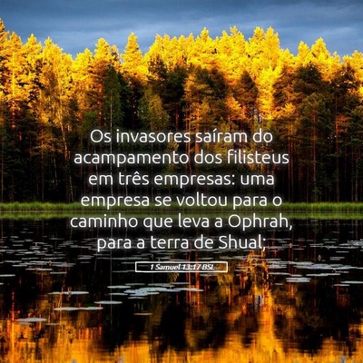 Picture 05 - 1 Samuel 13:17 BSL - Os invasores saíram do acampamento dos filisteus - Bible Verse Picture