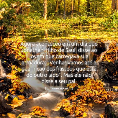 Picture 05 - 1 Samuel 14:1 BSL - Agora aconteceu em um dia que Jonathan, filho de - Bible Verse Picture