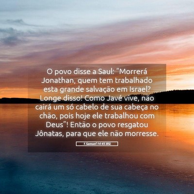 Picture 05 - 1 Samuel 14:45 BSL - O povo disse a Saul: “Morrerá Jonathan, quem - Bible Verse Picture