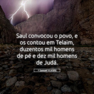 Picture 05 - 1 Samuel 15:4 BSL - Saul convocou o povo, e os contou em Telaim, - Bible Verse Picture