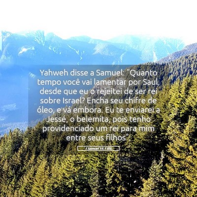 Picture 05 - 1 Samuel 16:1 BSL - Yahweh disse a Samuel: “Quanto tempo você vai - Bible Verse Picture
