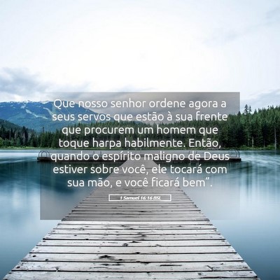 Picture 05 - 1 Samuel 16:16 BSL - Que nosso senhor ordene agora a seus servos que - Bible Verse Picture