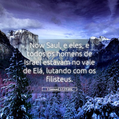 Picture 05 - 1 Samuel 17:19 BSL - Now Saul, e eles, e todos os homens de Israel - Bible Verse Picture