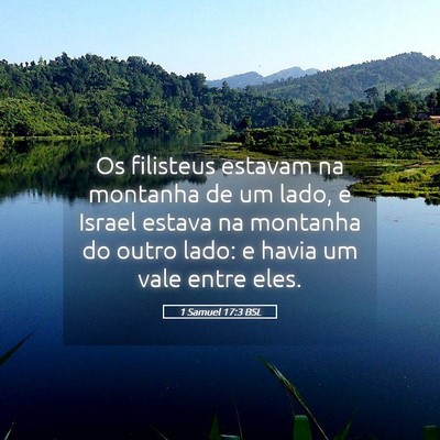 Picture 05 - 1 Samuel 17:3 BSL - Os filisteus estavam na montanha de um lado, e - Bible Verse Picture