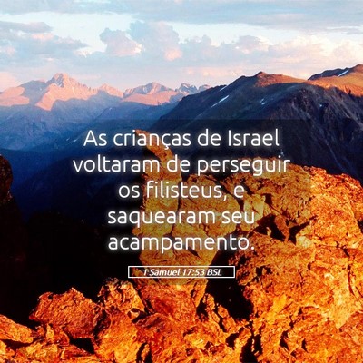 Picture 05 - 1 Samuel 17:53 BSL - As crianças de Israel voltaram de perseguir os - Bible Verse Picture