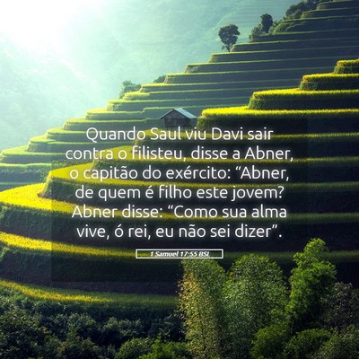 Picture 05 - 1 Samuel 17:55 BSL - Quando Saul viu Davi sair contra o filisteu, - Bible Verse Picture