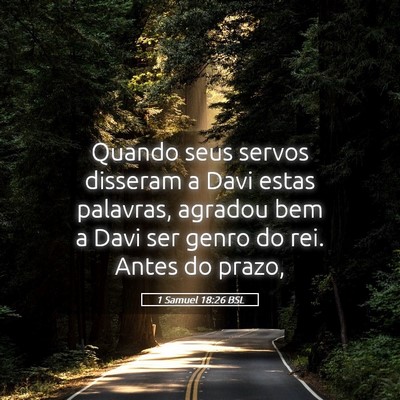 Picture 05 - 1 Samuel 18:26 BSL - Quando seus servos disseram a Davi estas - Bible Verse Picture