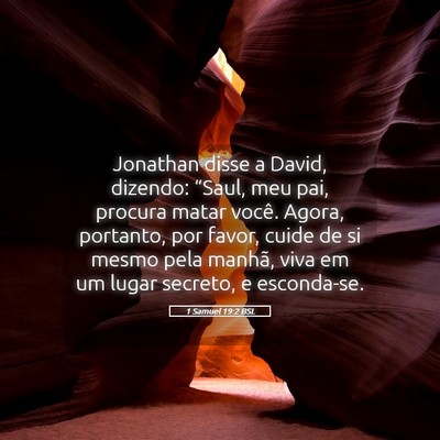 Picture 05 - 1 Samuel 19:2 BSL - Jonathan disse a David, dizendo: “Saul, meu - Bible Verse Picture