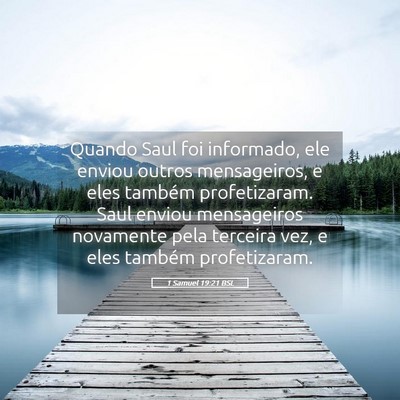 Picture 05 - 1 Samuel 19:21 BSL - Quando Saul foi informado, ele enviou outros - Bible Verse Picture