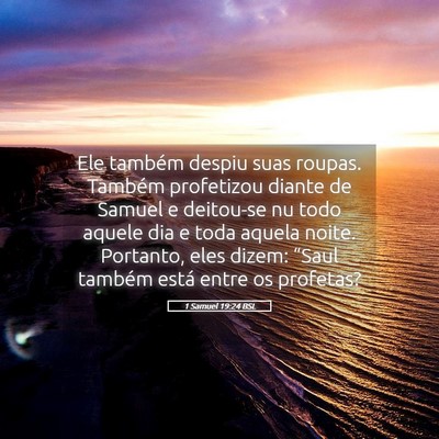 Picture 05 - 1 Samuel 19:24 BSL - Ele também despiu suas roupas. Também - Bible Verse Picture