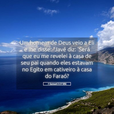 Picture 05 - 1 Samuel 2:27 BSL - Um homem de Deus veio a Eli e lhe disse: “Javé - Bible Verse Picture