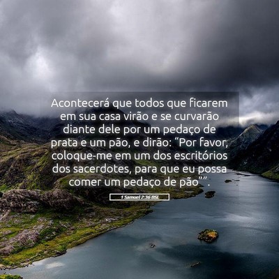 Picture 05 - 1 Samuel 2:36 BSL - Acontecerá que todos que ficarem em sua casa - Bible Verse Picture