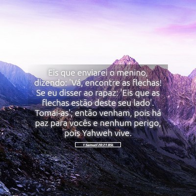 Picture 05 - 1 Samuel 20:21 BSL - Eis que enviarei o menino, dizendo: 'Vá, - Bible Verse Picture