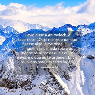 Picture 05 - 1 Samuel 21:2 BSL - David disse a Ahimelech, o sacerdote: “O rei me - Bible Verse Picture
