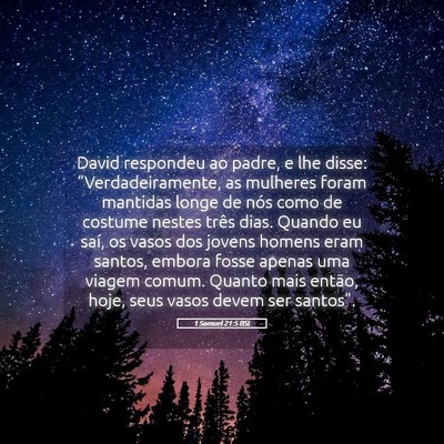 Picture 05 - 1 Samuel 21:5 BSL - David respondeu ao padre, e lhe disse: - Bible Verse Picture