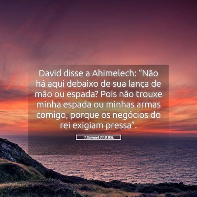 Picture 05 - 1 Samuel 21:8 BSL - David disse a Ahimelech: “Não há aqui debaixo - Bible Verse Picture