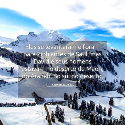 Picture 05 - 1 Samuel 23:24 BSL - Eles se levantaram e foram para Ziph antes de - Bible Verse Picture