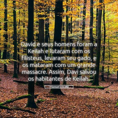 Picture 05 - 1 Samuel 23:5 BSL - David e seus homens foram a Keilah e lutaram com - Bible Verse Picture
