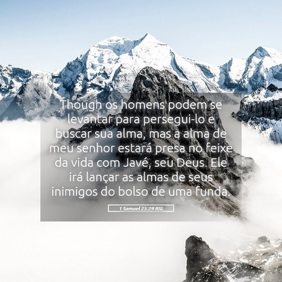 Picture 05 - 1 Samuel 25:29 BSL - Though os homens podem se levantar para - Bible Verse Picture