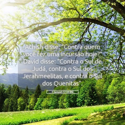 Picture 05 - 1 Samuel 27:10 BSL - Achish disse: “Contra quem você fez uma - Bible Verse Picture