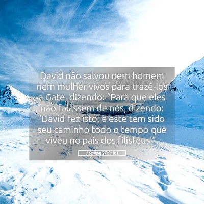 Picture 05 - 1 Samuel 27:11 BSL - David não salvou nem homem nem mulher vivos para - Bible Verse Picture