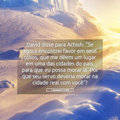 Picture 05 - 1 Samuel 27:5 BSL - David disse para Achish: “Se agora encontrei - Bible Verse Picture