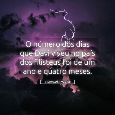 Picture 05 - 1 Samuel 27:7 BSL - O número dos dias que Davi viveu no país dos - Bible Verse Picture