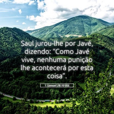Picture 05 - 1 Samuel 28:10 BSL - Saul jurou-lhe por Javé, dizendo: “Como Javé - Bible Verse Picture
