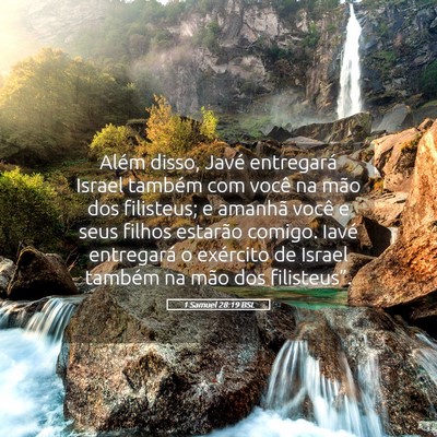 Picture 05 - 1 Samuel 28:19 BSL - Além disso, Javé entregará Israel também com - Bible Verse Picture