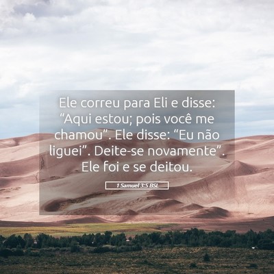 Picture 05 - 1 Samuel 3:5 BSL - Ele correu para Eli e disse: “Aqui estou; pois - Bible Verse Picture