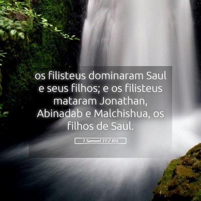 Picture 05 - 1 Samuel 31:2 BSL - os filisteus dominaram Saul e seus filhos; e os - Bible Verse Picture