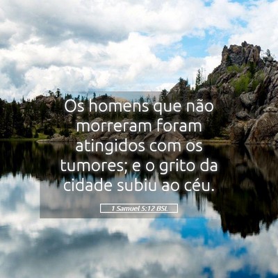 Picture 05 - 1 Samuel 5:12 BSL - Os homens que não morreram foram atingidos com - Bible Verse Picture