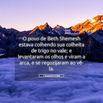 Picture 05 - 1 Samuel 6:13 BSL - O povo de Beth Shemesh estava colhendo sua - Bible Verse Picture
