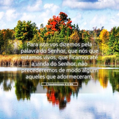 Picture 05 - 1 Tessalonicenses 4:15 BSL - Para isto vos dizemos pela palavra do Senhor, que - Bible Verse Picture