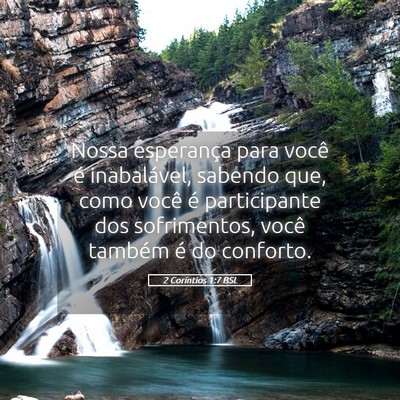 Picture 05 - 2 Coríntios 1:7 BSL - Nossa esperança para você é inabalável, - Bible Verse Picture