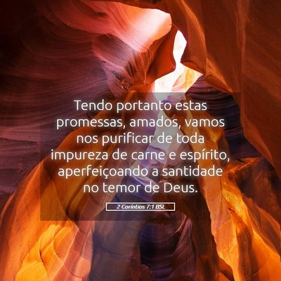 Picture 05 - 2 Coríntios 7:1 BSL - Tendo portanto estas promessas, amados, vamos nos - Bible Verse Picture