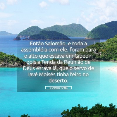 Picture 05 - 2 Crônicas 1:3 BSL - Então Salomão, e toda a assembléia com ele, - Bible Verse Picture