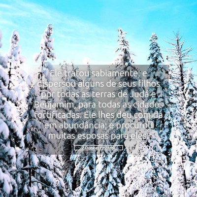 Picture 05 - 2 Crônicas 11:23 BSL - Ele tratou sabiamente, e dispersou alguns de seus - Bible Verse Picture