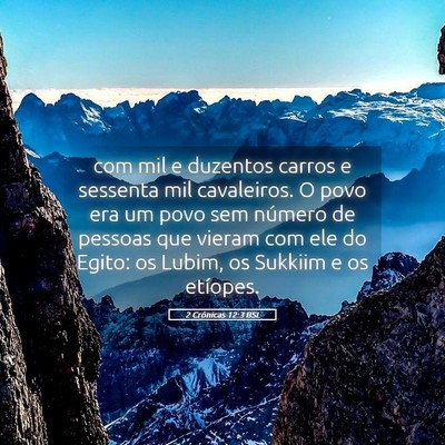 Picture 05 - 2 Crônicas 12:3 BSL - com mil e duzentos carros e sessenta mil - Bible Verse Picture