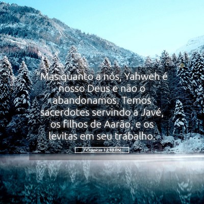 Picture 05 - 2 Crônicas 13:10 BSL - “Mas quanto a nós, Yahweh é nosso Deus e não - Bible Verse Picture