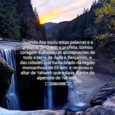 Picture 05 - 2 Crônicas 15:8 BSL - Quando Asa ouviu estas palavras e a profecia de - Bible Verse Picture