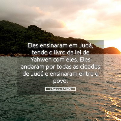 Picture 05 - 2 Crônicas 17:9 BSL - Eles ensinaram em Judá, tendo o livro da lei de - Bible Verse Picture