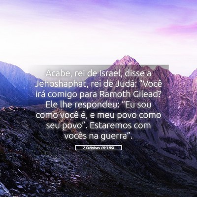 Picture 05 - 2 Crônicas 18:3 BSL - Acabe, rei de Israel, disse a Jehoshaphat, rei de - Bible Verse Picture