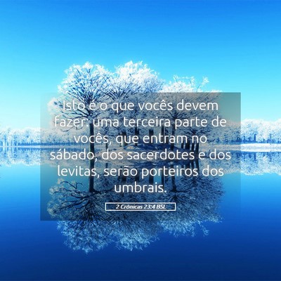 Picture 05 - 2 Crônicas 23:4 BSL - Isto é o que vocês devem fazer: uma terceira - Bible Verse Picture