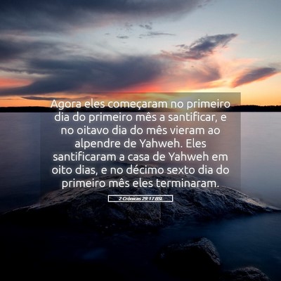 Picture 05 - 2 Crônicas 29:17 BSL - Agora eles começaram no primeiro dia do primeiro - Bible Verse Picture