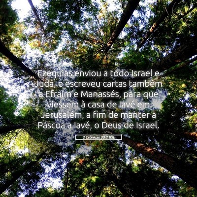 Picture 05 - 2 Crônicas 30:1 BSL - Ezequias enviou a todo Israel e Judá, e escreveu - Bible Verse Picture