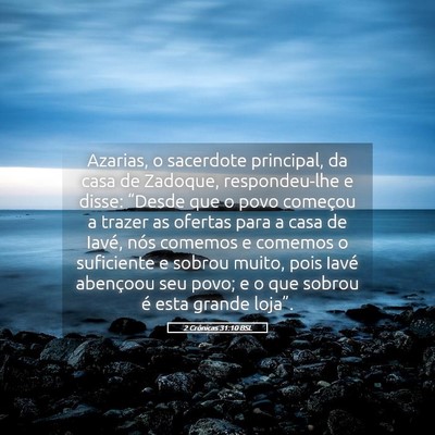 Picture 05 - 2 Crônicas 31:10 BSL - Azarias, o sacerdote principal, da casa de - Bible Verse Picture
